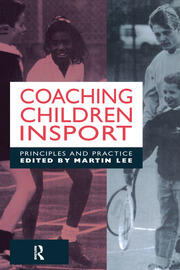 Coaching Children in Sport: Principles and Practice book cover