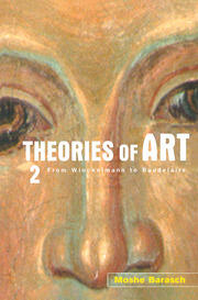 Theories of Art: 2. From Winckelmann to Baudelaire book cover