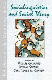 Sociolinguistics and Social Theory book cover