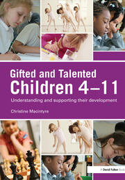 Gifted and Talented Children 4-11: Understanding and Supporting their Development book cover