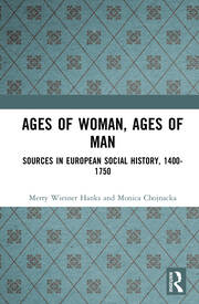 Ages of Woman, Ages of Man: Sources in European Social History, 1400-1750 book cover