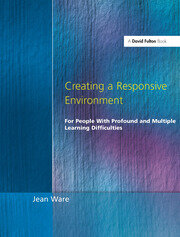 Creating a Responsive Environment for People with Profound and Multiple Learning Difficulties book cover