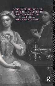 Consumer Behaviour and Material Culture in Britain, 1660-1760 book cover