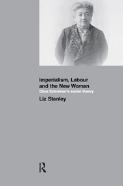 Imperialism, Labour and the New Woman: Olive Schreiner's Social Theory book cover