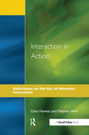 Interaction in Action: Reflections on the Use of Intensive Interaction book cover