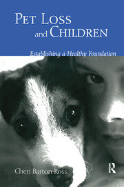 Pet Loss and Children: Establishing a Health Foundation book cover