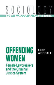 Offending Women: Female Lawbreakers and the Criminal Justice System book cover