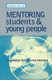 Mentoring Students and Young People: A Handbook of Effective Practice book cover
