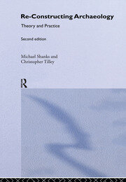 Re-constructing Archaeology: Theory and Practice book cover