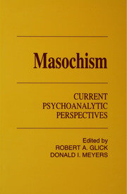 Masochism: Current Psychoanalytic Perspectives book cover