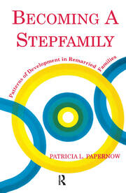 Becoming A Stepfamily: Patterns of Development in Remarried Families book cover