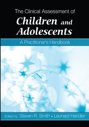 The Clinical Assessment of Children and Adolescents: A Practitioner's Handbook book cover