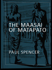 The Maasai of Matapato: A Study of Rituals of Rebellion book cover