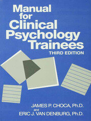 Manual For Clinical Psychology Trainees: Assessment, Evaluation And Treatment book cover