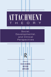 Attachment Theory: Social, Developmental, and Clinical Perspectives book cover