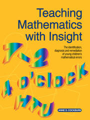 Teaching Mathematics with Insight: The Identification, Diagnosis and Remediation of Young Children's Mathematical Errors book cover