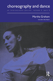 Martha Graham: A special issue of the journal Choreography and Dance book cover