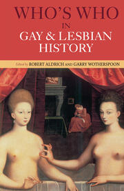 Who's Who in Gay and Lesbian History: From Antiquity to the Mid-Twentieth Century book cover
