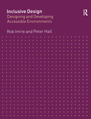 Inclusive Design: Designing and Developing Accessible Environments book cover