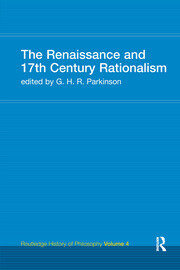 The Renaissance and 17th Century Rationalism: Routledge History of Philosophy Volume 4 book cover