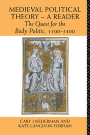Medieval Political Theory: A Reader: The Quest for the Body Politic 1100-1400 book cover