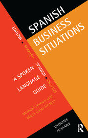 Spanish Business Situations: A Spoken Language Guide book cover