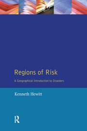 Regions of Risk: A Geographical Introduction to Disasters book cover
