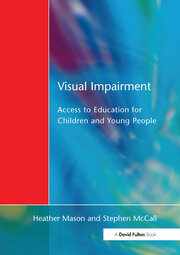 Visual Impairment: Access to Education for Children and Young People book cover