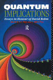 Quantum Implications: Essays in Honour of David Bohm book cover