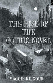 The Rise of the Gothic Novel book cover
