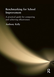 Benchmarking for School Improvement: A Practical Guide for Comparing and Achieving Effectiveness book cover