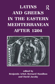 Latins and Greeks in the Eastern Mediterranean After 1204 book cover