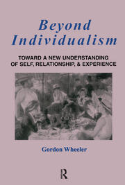 Beyond Individualism: Toward a New Understanding of Self, Relationship, and Experience book cover