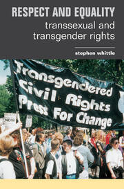 Respect and Equality: Transsexual and Transgender Rights book cover