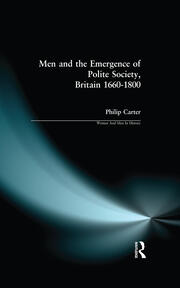 Men and the Emergence of Polite Society, Britain 1660-1800 book cover