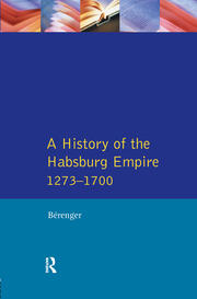 A History of the Habsburg Empire 1273-1700 book cover