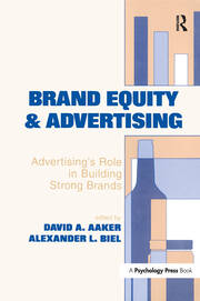 Brand Equity & Advertising: Advertising's Role in Building Strong Brands book cover