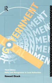 Local Government: Policy and Management in Local Authorities book cover