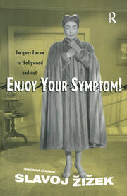 Enjoy Your Symptom!: Jacques Lacan in Hollywood and Out book cover