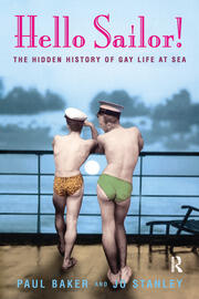 Hello Sailor!: The hidden history of gay life at sea book cover