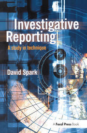 Investigative Reporting: A study in technique book cover