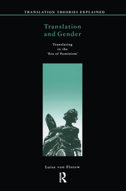 Translation and Gender: Translating in the 'Era of Feminism' book cover