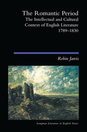 The Romantic Period: The Intellectual & Cultural Context of English Literature 1789-1830 book cover