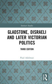 Gladstone, Disraeli and Later Victorian Politics book cover