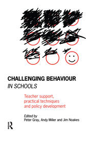 Challenging Behaviour in Schools: Teacher support, practical techniques and policy development book cover