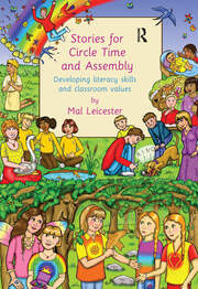 Stories For Circle Time and Assembly: Developing Literacy Skills and Classroom Values book cover