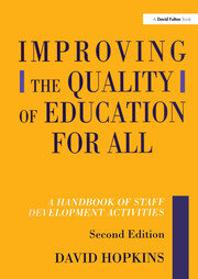 Improving the Quality of Education for All: A Handbook of Staff Development Activities book cover