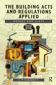 The Building Acts and Regulations Applied: Houses and Flats book cover