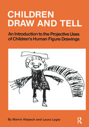 Children Draw And Tell: An Introduction To The Projective Uses Of Children's Human Figure Drawing book cover