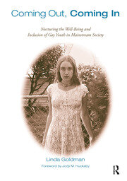 Coming Out, Coming In: Nurturing the Well-Being and Inclusion of Gay Youth in Mainstream Society book cover